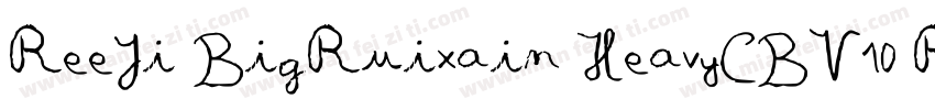 ReeJi BigRuixain HeavyCBV10 Regula字体转换